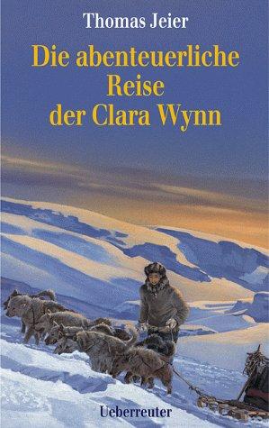 Die abenteuerliche Reise der Clara Wynn