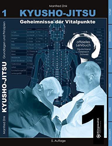 Kyusho-Jitsu: Geheimnisse der Vitalpunkte, Arbeitsbuch Band 1