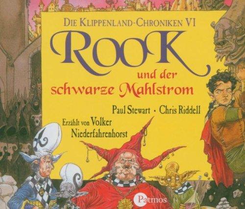 Rook und der schwarze Mahlstrom. 4 CDs: Die Klippenland-Chroniken 6: BD 6