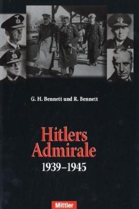 Hitlers Admirale: 1939 - 1945