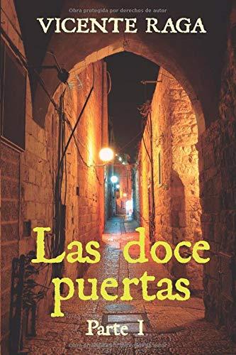 Las doce puertas: Parte I