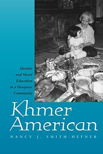 Khmer American: Identity and Moral Education in a Diasporic Community