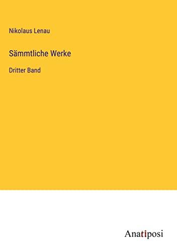 Sämmtliche Werke: Dritter Band