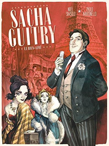 Sacha Guitry. Vol. 1. Le bien-aimé