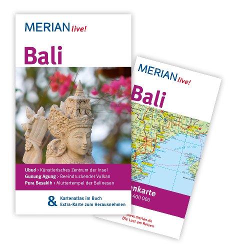 Bali: MERIAN live! - Mit Kartenatlas im Buch und Extra-Karte zum Herausnehmen: Ubud: Künstlerisches Zentrum der Insel. Gunung Agung: Beeindruckender Vulkan. Pura Besakih: Muttertempel der Balinesen