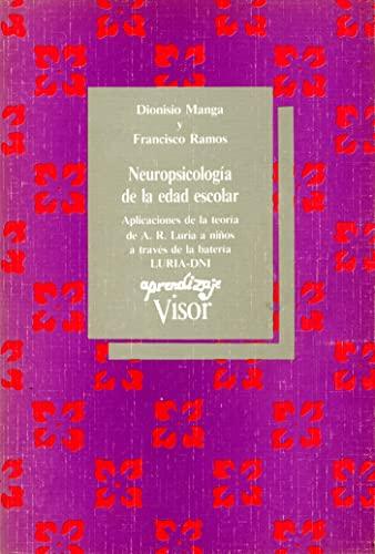 Neuropsicología de la edad escolar : aplicaciones de la teoría de A.R. Luria a niños a través de la batería LURIA-DNI (Aprendizaje, Band 82)