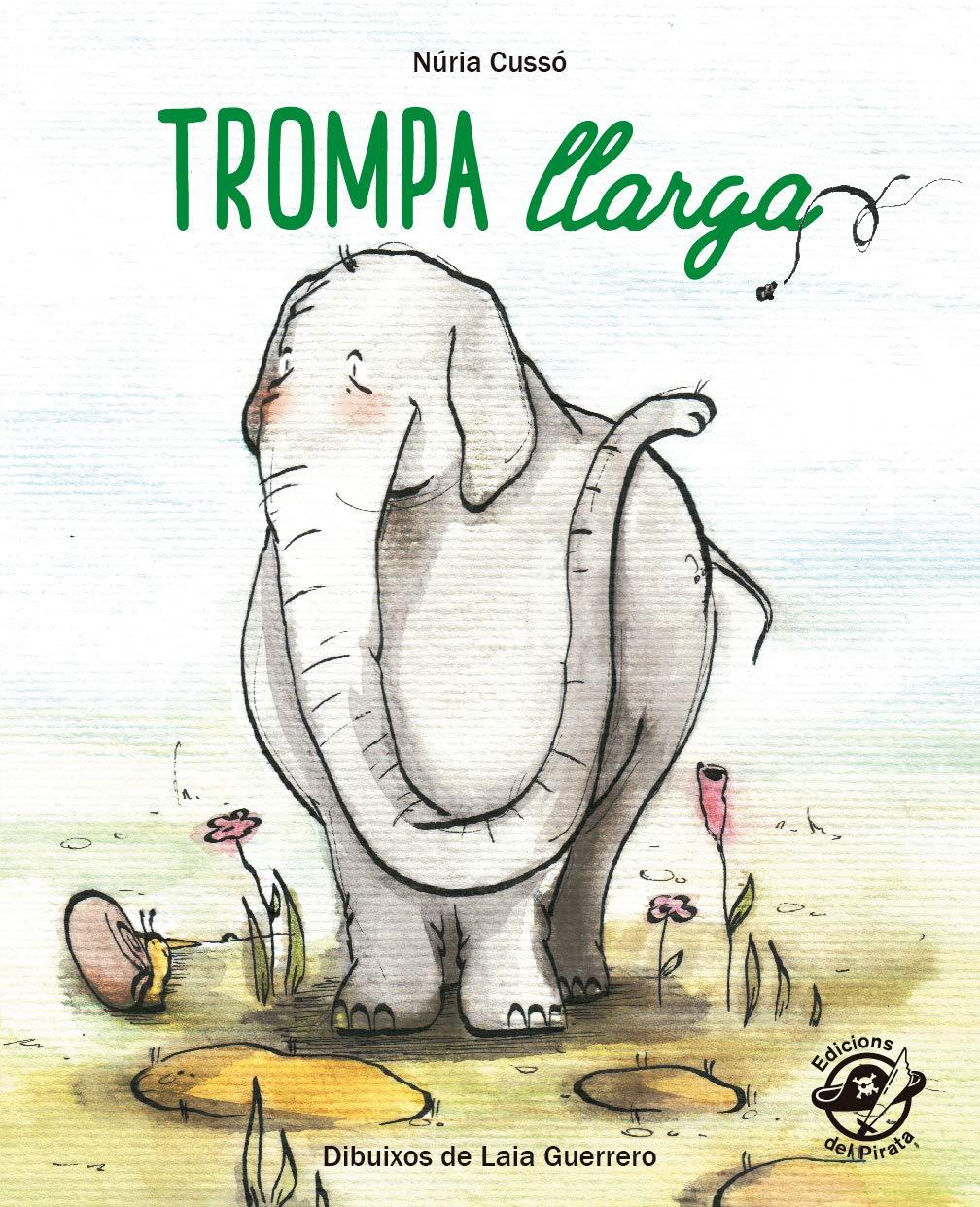 Trompa llarga: En lletra de PAL i lletra lligada: Llibre infantil per aprendre a llegir en català (Plou i Fa Sol (TEXT EN LLETRA DE PAL I LLIGADA), Band 9)