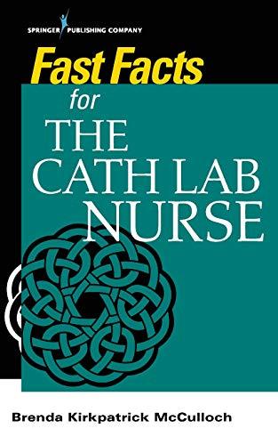 Fast Facts for the Cath Lab Nurse