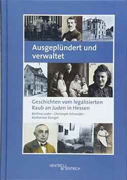 Ausgeplündert und verwaltet: Geschichten vom legalisierten Raub an Juden in Hessen