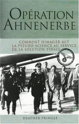 Opération Ahnenerbe : comment Himmler mit la pseudo-science au service de la solution finale