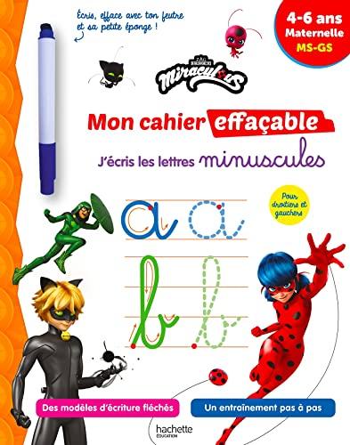 Miraculous - Mon cahier effaçable - J'écris les lettres minuscules: Avec un feutre effaçable