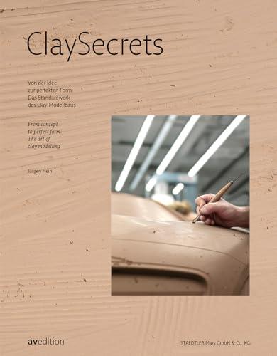 ClaySecrets – Von der Idee zur perfekten Form: Das große Standardwerk des Clay-Modellbaus