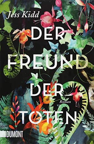 Der Freund der Toten: Roman (Taschenbücher)