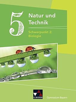 Natur und Technik - Gymnasium Bayern / Natur und Technik Gymnasium BY 5: Biologie