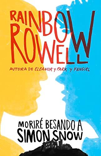 Moriré besando a Simon Snow / Carry On (Biblioteca Indie, Band 1)