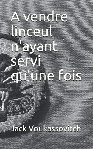 A vendre linceul n'ayant servi qu'une fois