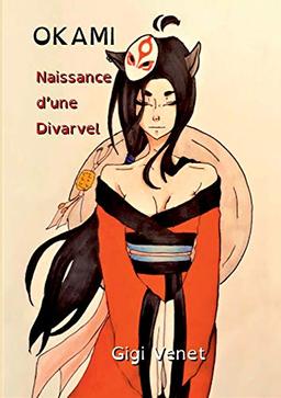 OKAMI : Naissance d'une Divarvel