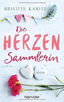 Die Herzensammlerin: Roman