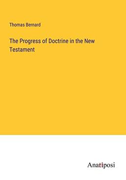 The Progress of Doctrine in the New Testament