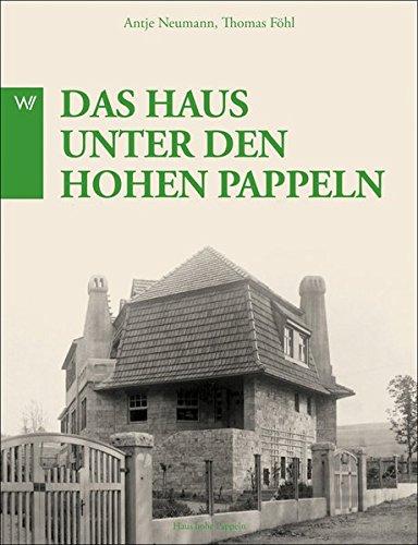 Henry Van de Velde - Das Haus unter den hohen Pappeln