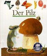 Der Pilz