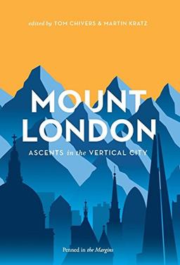 Mount London: Ascents in the Vertical City