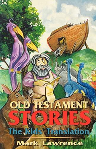 Old Testament Stories: The Kids' Translation