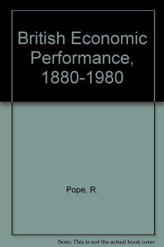 British Economic Performance, 1880-1980