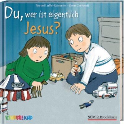 Du, wer ist eigentlich Jesus?