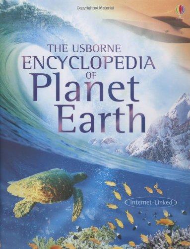 Encyclopaedia of Planet Earth (Usborne Internet-linked Reference)