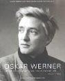 Oskar Werner. 'Welch einen sonderbaren Traum träumt ich'