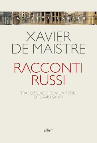 Racconti russi (La città ideale)