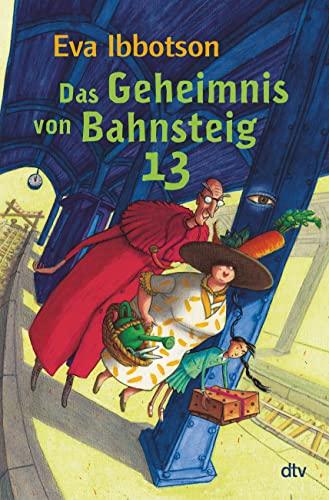 Das Geheimnis von Bahnsteig 13: Neuaufgelegter Kinderbuchklassiker ab 9