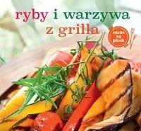 Ryby i warzywa z grilla [KSIÄĹťKA]