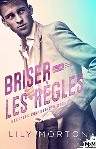 Briser les règles : Messages contradictoires, T1