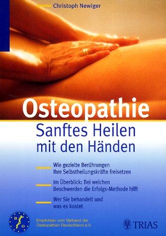 Osteopathie, Sanftes Heilen mit den Händen