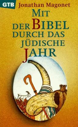 Mit der Bibel durch das jüdische Jahr