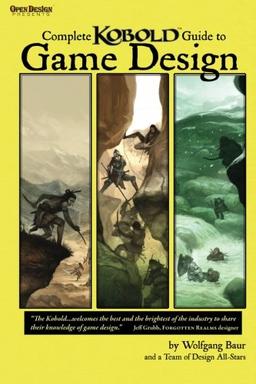 Complete Kobold Guide to Game Design (Studies in Macroeconomic History)