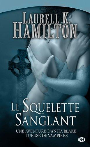 Une aventure d'Anita Blake, tueuse de vampires. Vol. 5. Le squelette sanglant