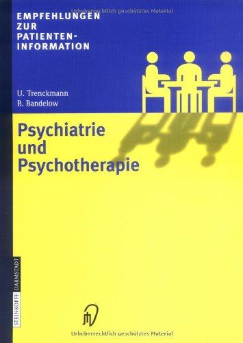 Empfehlungen zur Patienteninformation Psychiatrie und Psychotherapie (Empfehlungen zur Patienteninformation)