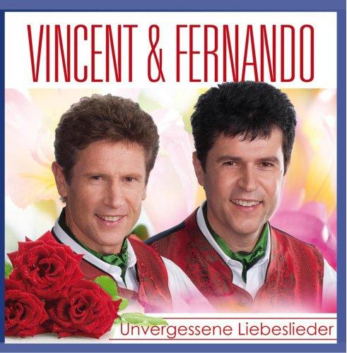 VINCENT & FERNANDO - Unvergessene Liebeslieder