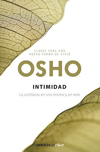 Intimidad : la confianza en uno mismo y en el otro: La confianza en uno mismo y en otro (Clave)