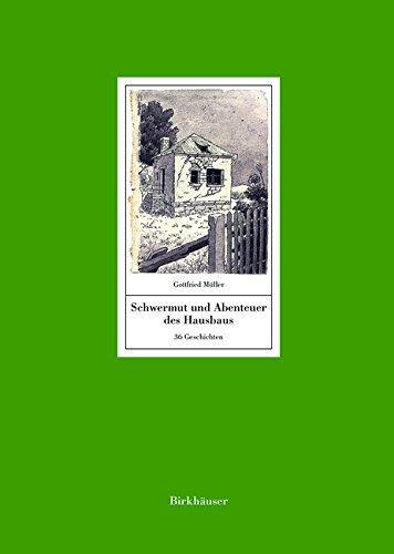 Schwermut und Abenteuer des Hausbaus: 36 Geschichten. Mit einem Text von Manfred Sack