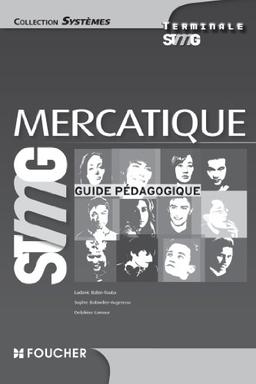 Mercatique terminale STMG : guide pédagogique