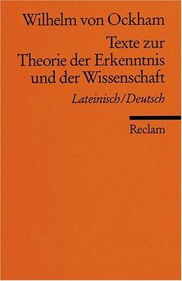 Universal-Bibliothek Nr. 8239(3): Texte zur Theorie der Erkenntnis und der Wissenschaft: Lat. /Dt