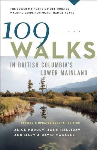 109 Walks in British Columbia's Lower Mainland