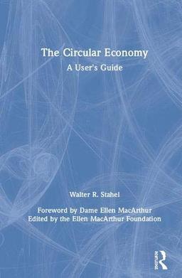 The Circular Economy: A User's Guide