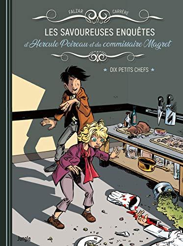 Les savoureuses enquêtes d'Hercule Poireau et du commissaire Magret. Vol. 1. Dix petits chefs