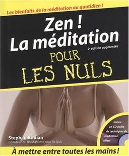 Zen ! : la méditation pour les nuls