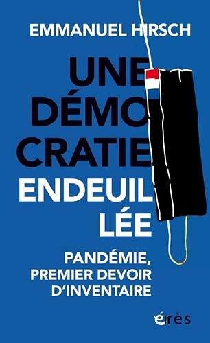 Une démocratie endeuillée : pandémie, premier devoir d'inventaire